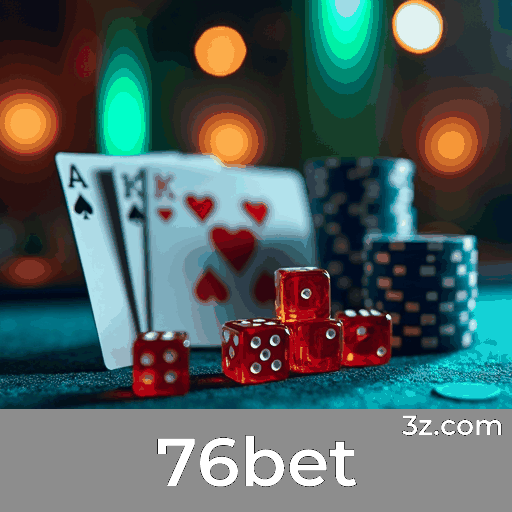 76bet: Apostas Esportivas Completas para Brasileiros